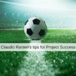 NINE LESSONS IT PROJECT MANAGERS CAN LEARN FROM THE LEICESTER CITY FAIRYTALE